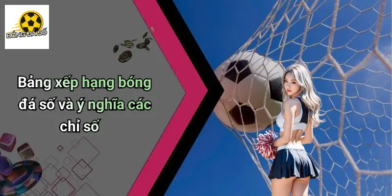 Bảng xếp hạng 2 Bảng xếp hạng