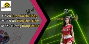 Chiến lược cá độ bóng đá