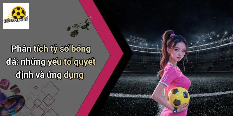 Tỷ số bóng đá 3 Tỷ số bóng đá