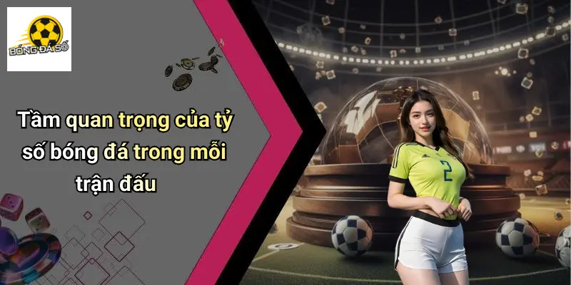 Tỷ số bóng đá 1 Tỷ số bóng đá