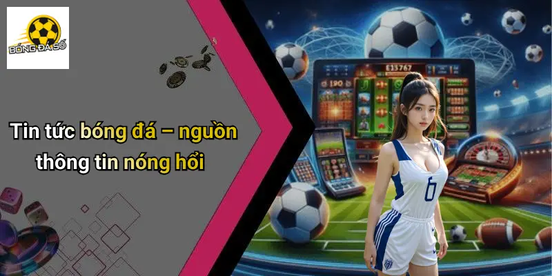 Tin Tức Bóng Đá