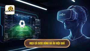 Mẹo cá cược bóng đá ảo hiệu quả