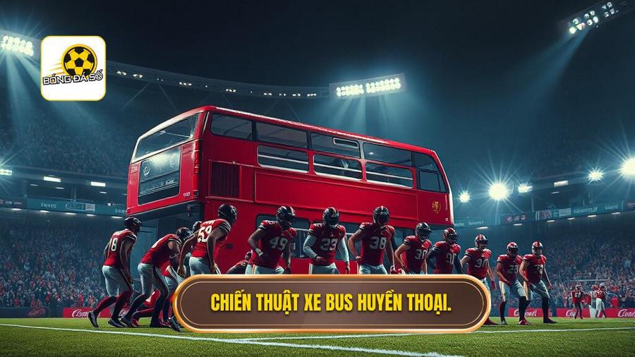 Nghệ thuật phòng ngự và "Chiếc xe bus" huyền thoại